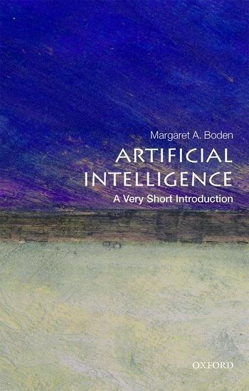 Artificial Intelligence: A Very Short Introducion - Margaret A. Boden