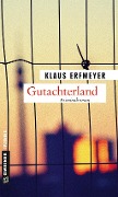 Cover-Bild zum Titel 'Gutachterland' von 'Klaus Erfmeyer'