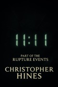 Cover-Bild zum Titel '11:11 (The Rupture Events, #3)' von 'Christopher Hines'