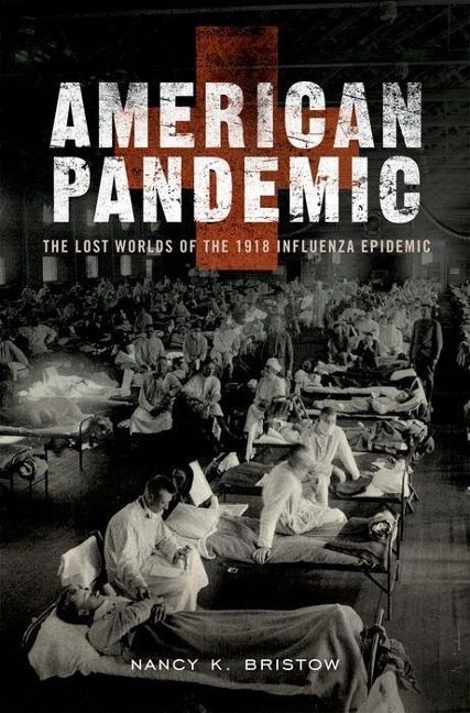 American Pandemic - Nancy K Bristow
