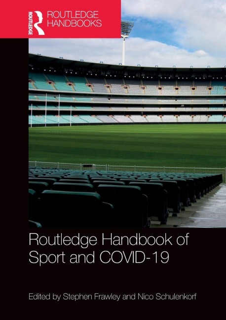 Routledge Handbook of Sport and COVID-19 - 