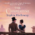 The Chaperone - Sophia Holloway