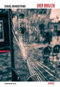Cover-Bild zum Titel 'Der Bruch' von 'Doug Johnstone'