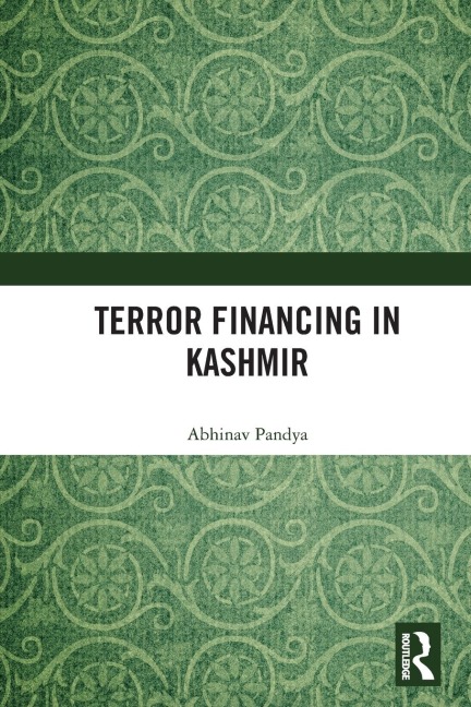 Terror Financing in Kashmir - Abhinav Pandya