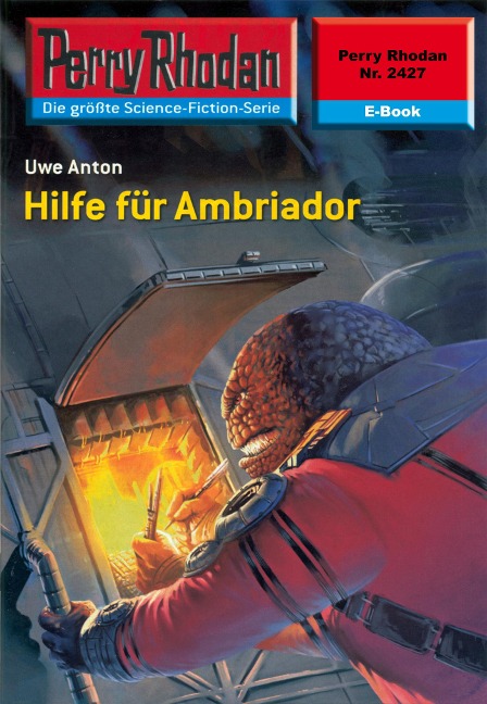 Perry Rhodan 2427: Hilfe für Ambriador - Uwe Anton