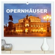 Cover-Bild zum Titel 'Opernhäuser (hochwertiger Premium Wandkalender 2026 DIN A2 quer), Kunstdruck in Hochglanz' von 'Peter Schickert'