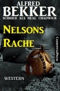 Alfred Bekker schrieb als Neal Chadwick - Nelsons Rache - Alfred Bekker