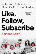 Cover-Bild zum Titel 'Like, Follow, Subscribe' von 'Fortesa Latifi'