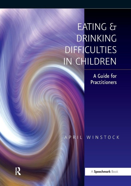 Eating and Drinking Difficulties in Children - April Winstock