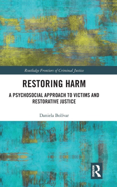 Restoring Harm - Daniela Bolívar