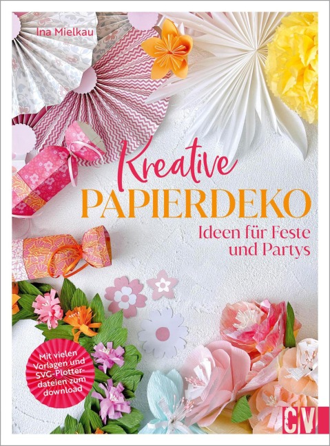 Kreative Papierdeko - Ina Mielkau