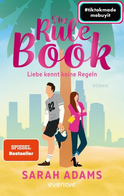 The Rule Book - Liebe kennt keine Regeln - Sarah Adams