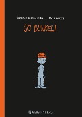Cover-Bild zum Titel 'So dunkel!' von 'Constance Ørbeck-Nilssen'