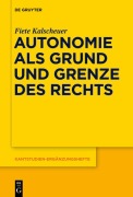 Cover-Bild zum Titel 'Autonomie als Grund und Grenze des Rechts' von 'Fiete Kalscheuer'