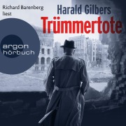 Cover-Bild zum Titel 'Trümmertote' von 'Harald Gilbers'