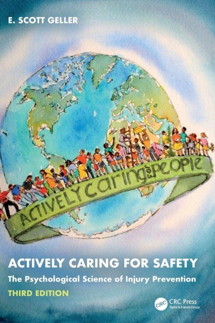 Actively Caring for Safety - E. Scott Geller