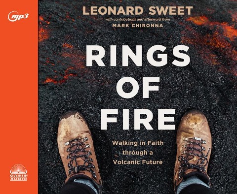 Rings of Fire: Walking in Faith Through a Volcanic Future - Leonard Sweet, Mark Chironna