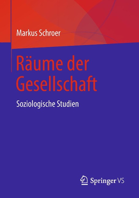 Räume der Gesellschaft - Markus Schroer