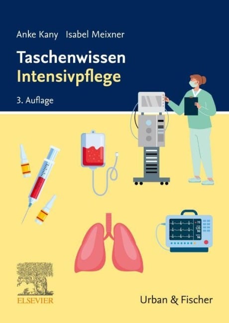 Taschenwissen Intensivpflege - Anke Kany, Isabel Meixner
