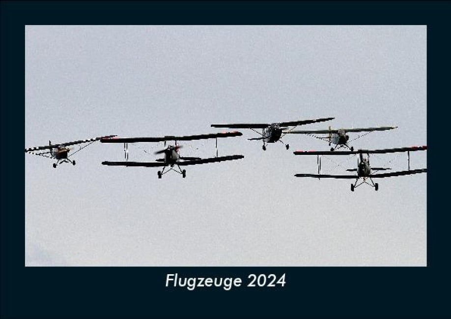 Flugzeuge 2024 Fotokalender DIN A5 - Tobias Becker