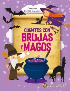 Cover-Bild zum Titel 'Cuentos Con Brujas Y Magos / Tales with Witches and Wizards' von 'Editorial Guadal'