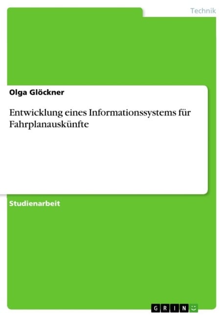Entwicklung eines Informationssystems für Fahrplanauskünfte - Olga Glöckner