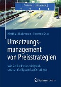 Umsetzungsmanagement von Preisstrategien - Thorsten Krug, Matthias Huckemann