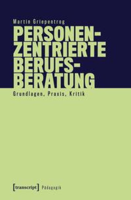 Personenzentrierte Berufsberatung - Martin Griepentrog