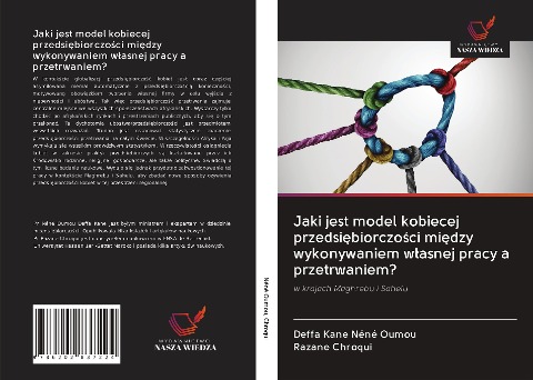 Jaki jest model kobiecej przedsi¿biorczo¿ci mi¿dzy wykonywaniem w¿asnej pracy a przetrwaniem? - Deffa Kane Néné Oumou, Razane Chroqui