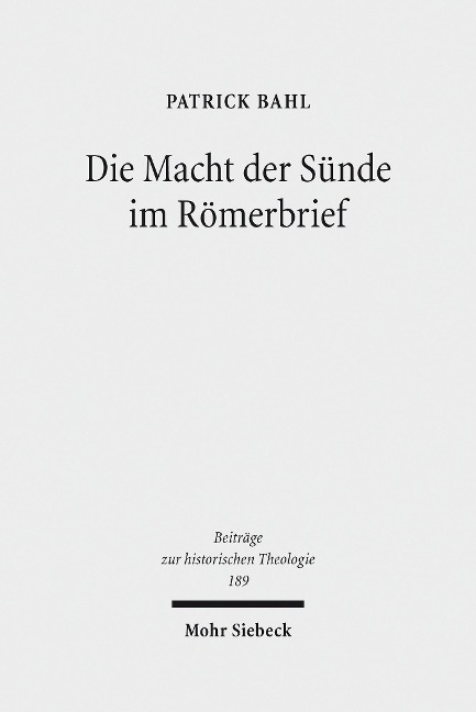 Die Macht der Sünde im Römerbrief - Patrick Bahl
