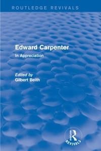 Edward Carpenter (Routledge Revivals) - 