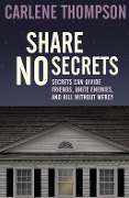 Share No Secrets - Carlene Thompson