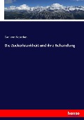 Cover-Bild zum Titel 'Die Zuckerkrankheit und ihre Behandlung' von 'Carl Von Noorden'