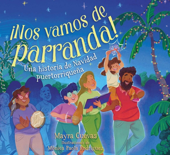 ¡Nos Vamos de Parranda! (We're Going on a Parranda!) - Mayra Cuevas