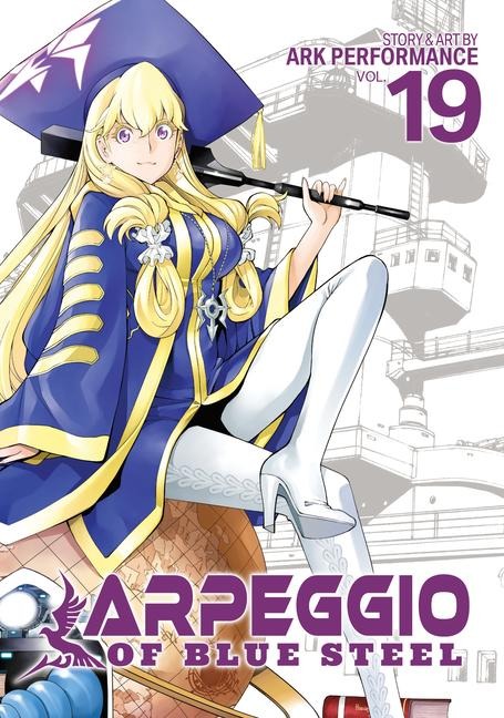 Arpeggio of Blue Steel Vol. 19 - Ark Performance