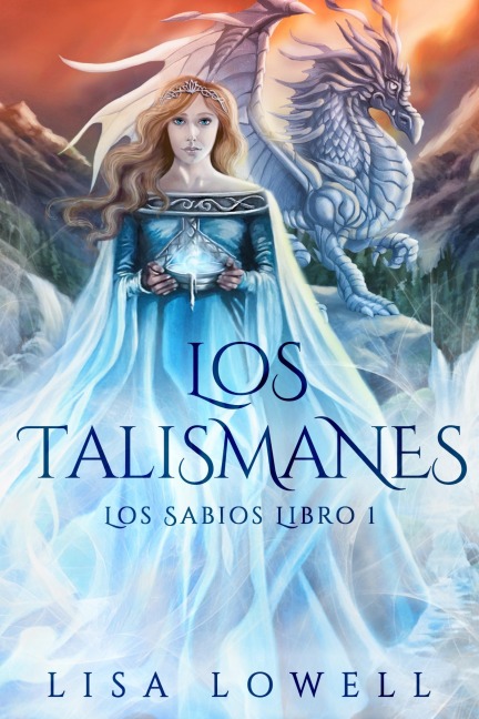 Los Talismanes - Lisa Lowell