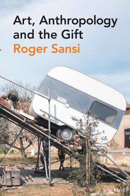 Art, Anthropology and the Gift - Roger Sansi
