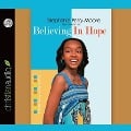 Cover-Bild zum Titel 'Believing in Hope Lib/E' von 'Stephanie Perry Moore'
