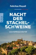 Cover-Bild zum Titel 'Nacht der Stachelschweine: Laura Gottbergs erster Fall' von 'Felicitas Mayall'