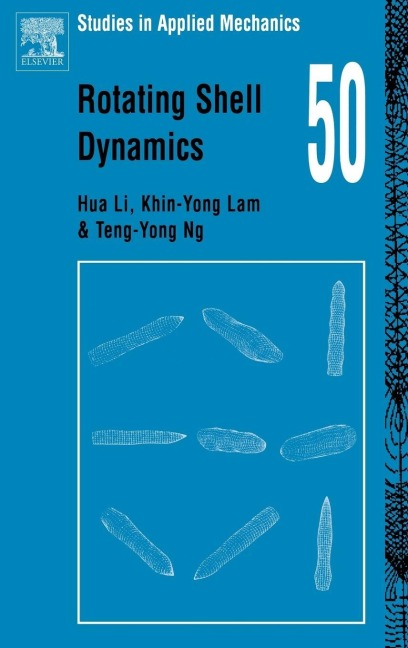 Rotating Shell Dynamics - Hua Li, Teng -Yong Ng, Khin-Yong Lam