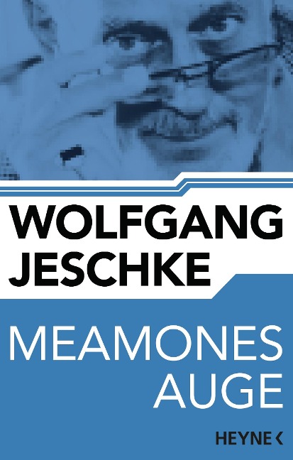 Meamones Auge - Wolfgang Jeschke