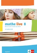 mathe live. Arbeitsheft mit Lösungsheft 8. Schuljahr. Ausgabe N - 
