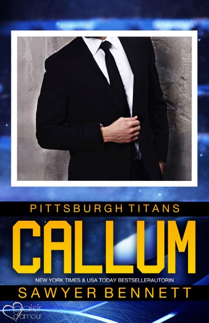 Callum (Pittsburgh Titans Team Teil 12) - Sawyer Bennett