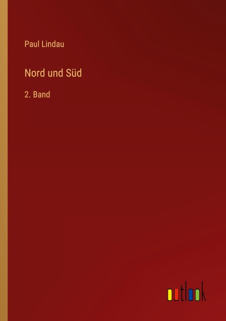 Nord und Süd - Paul Lindau