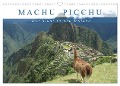 Machu Picchu - Die Stadt in den Wolken (Wandkalender 2025 DIN A3 quer), CALVENDO Monatskalender - Carina Hartmann