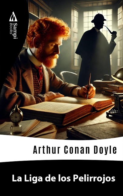 La Liga de los Pelirrojos - Arthur Conan Doyle