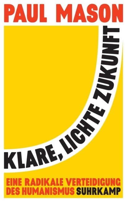 Klare, lichte Zukunft - Paul Mason