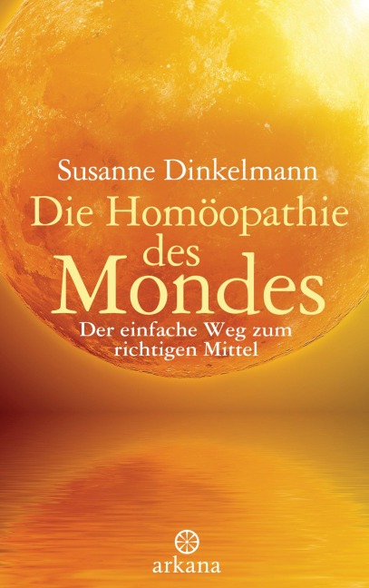 Die Homöopathie des Mondes - Susanne Dinkelmann