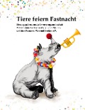 Cover-Bild zum Titel 'Tiere feiern Fastnacht' von ''