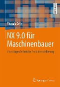 Cover-Bild zum Titel 'NX 9.0 für Maschinenbauer' von 'Mustafa Celik'